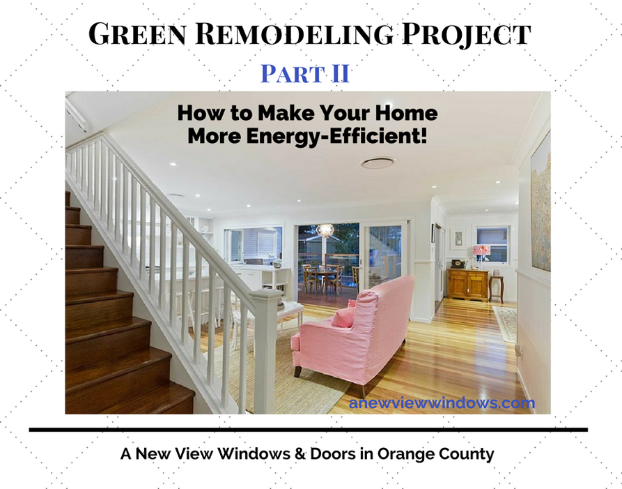 Green Remodeling Project Series – Part II