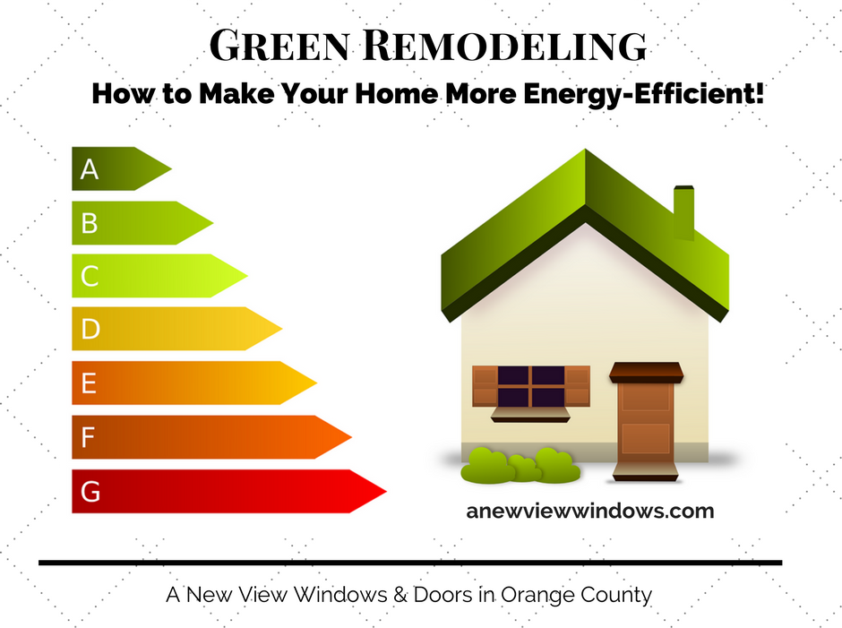 Green Remodeling Make your Home more Energy Efficient
